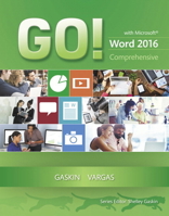 Go! with Microsoft Word 2016 Comprehensive 0134443918 Book Cover