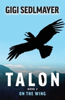On the Wing (Talon #2) 0987555189 Book Cover