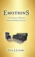 Emotions Testimonials of Others Through Poetry, Volume 1 1790986397 Book Cover