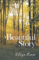 A Beautiful Story 1543754430 Book Cover