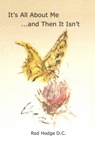 It's All About Me. And then it isn't. B0GXCHFQR8 Book Cover