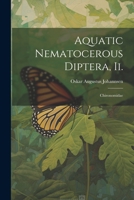 Aquatic Nematocerous Diptera, Ii.: Chironomidae 1021634654 Book Cover