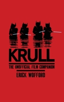Krull - The Unofficial Film Companion B0F5NKHTMV Book Cover