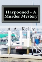 Harpooned - A Murder Mystery 1494306204 Book Cover