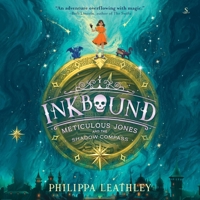 Inkbound: Meticulous Jones and the Shadow Compass B0G1D385DZ Book Cover