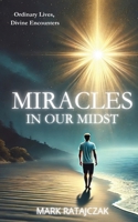 Miracles In Our Midst 0646709208 Book Cover