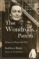 That Wondrous Pattern: Essays on Poetry and Poets 1619029235 Book Cover