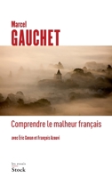 Comprendre le malheur français 2072707897 Book Cover