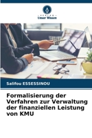 Formalisierung der Verfahren zur Verwaltung der finanziellen Leistung von KMU (German Edition) 6209508049 Book Cover