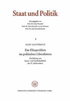 Das Eliteproblem Im Politischen Liberalismus: Ein Beitrag Zum Staats- Und Gesellschaftsbild Des 19. Jahrhunderts 3322979474 Book Cover
