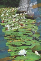 CONTABILIDADE, AUDITORIA E RELATÓRIOS AMBIENTAIS (Portuguese Edition) B07Y4MW4F4 Book Cover