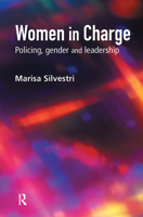 Women In Charge: Policing, Gender And Leadership 1843920468 Book Cover