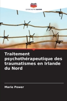 Traitement psychothérapeutique des traumatismes en Irlande du Nord (French Edition) 6208559391 Book Cover