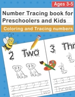 Number Tracing book for Preschoolers and Kids Ages 3-5: Tracing and Coloring Numbers Workbook for Pre K, Kindergarten and Kids Ages 3-5, learning with B087SMHXGQ Book Cover