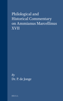 Philological and historical commentary on Ammianus Marcellinus XVII 9060880528 Book Cover