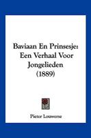 Baviaan En Prinsesje: Een Verhaal Voor Jongelieden (1889) 1161021809 Book Cover