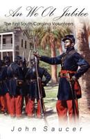 An We Ob Jubilee The First South Carolina Volunteers 1582753091 Book Cover