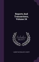 Reports and Transactions, Volume 24 135476577X Book Cover