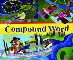 If You Were a Compound Word (Word Fun) 1404847715 Book Cover