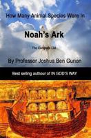 Noah's Ark: How many animal species were in the Ark 1494736292 Book Cover