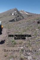 2016 presidential election: deplorable people versus vain elite 1539739899 Book Cover