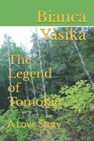 The Legend of Tomokie: A Love Story B0FVW3WJ4W Book Cover