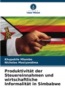 Produktivität der Steuereinnahmen und wirtschaftliche Informalität in Simbabwe 6205615746 Book Cover