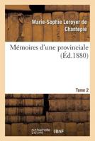 Memoires D'Une Provinciale. Tome 2 2014444854 Book Cover