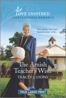 The Amish Teacher's Wish 1335488782 Book Cover