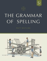 Grammar Of Spelling 4th 1935000403 Book Cover