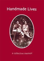 Handmade Lives: the legacy of the love generation 0915090341 Book Cover