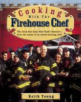 Cooking With the Firehouse Chef 155788417X Book Cover