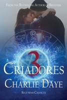 Criadores 3: Segundas Chances B08BWD2X3S Book Cover