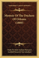 Memoir of the Duchess of Orleans. [Microform] 1171716338 Book Cover