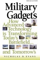 Military Gadgets: How Advanced Technology is Transforming Today's Battlefield...and Tomorrow's 0131440217 Book Cover