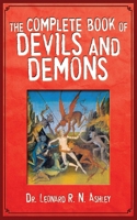 Complete Book of Devils and Demons 1616083336 Book Cover