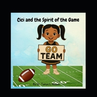 Cici and the Spirit of the Game B0F74F55ZX Book Cover
