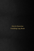 Diet & Exercise Tracking Log Book: Daily Meal intake and health record journal - new years resolution Logbook Tracking of food, exercise, water, medication and general health and weight loss Professio 1673328997 Book Cover