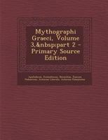Mythographi Graeci, Volume 3, part 2 1147968381 Book Cover