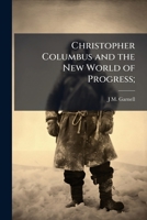 Christopher Columbus and the New World of Progress; 1149320745 Book Cover