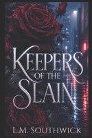 Keepers of the Slain: A Dark Urban Fantasy Romance B0FPDJB5CS Book Cover