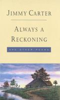 Always a Reckoning and Other Poems 0812924347 Book Cover