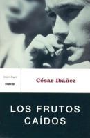 Los Frutos Caidos / the Fallen Fruit (Spanish Edition) 8495618702 Book Cover
