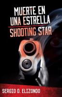 Muerte En Una Estrella / Shooting Star 1558857869 Book Cover