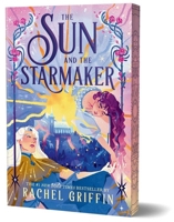 The Sun and the Starmaker (Deluxe Edition) 1464292299 Book Cover