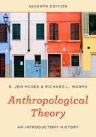 Anthropological Theory: An Introductory History 0073405221 Book Cover