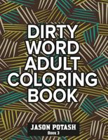 Dirty Word Adult Coloring Book ( Vol. 2) 1534672648 Book Cover