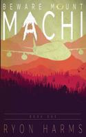 Beware Mount Machi 1979087075 Book Cover