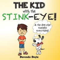 THE KID with the STINK-EYE! B0CL5KTBKX Book Cover