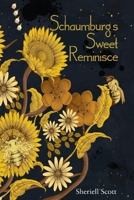 Schaumburg's Sweet Reminisce 1734679700 Book Cover